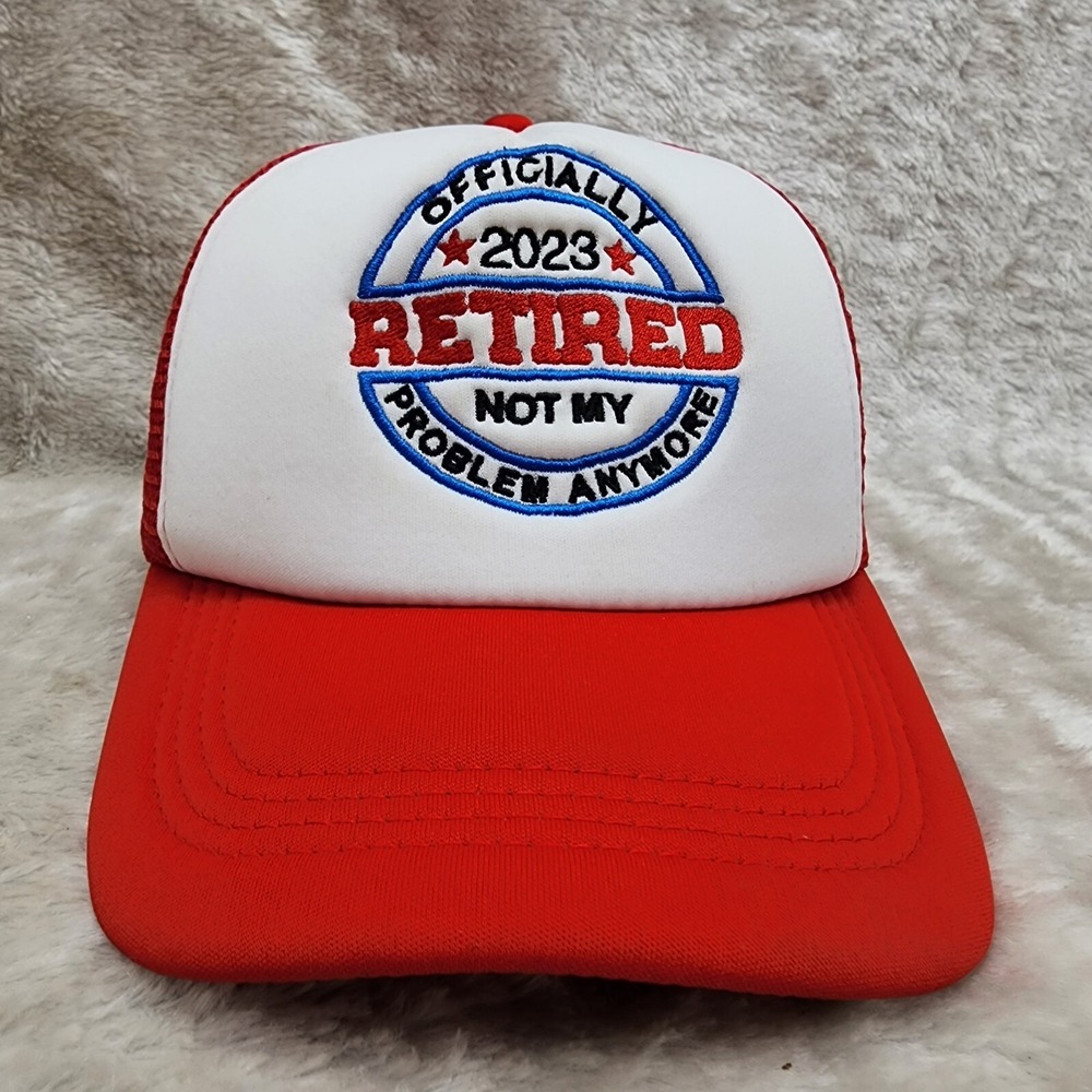 OFFICIALLY RETIRED 2023 NOT MY PROBLEM ANYMORE SNAPBACK‎ TRUCKER HAT BALL CAP